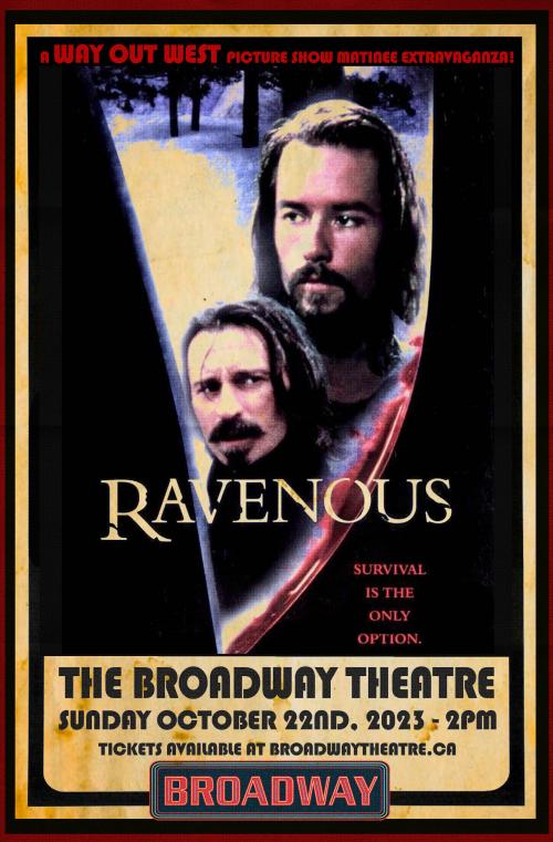 Poster for Ravenous (A special Halloween Way out West Matinee!) 