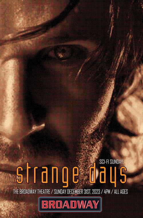 Poster for Strange Days (Sci-Fi Sunday New Years Eve Special!)