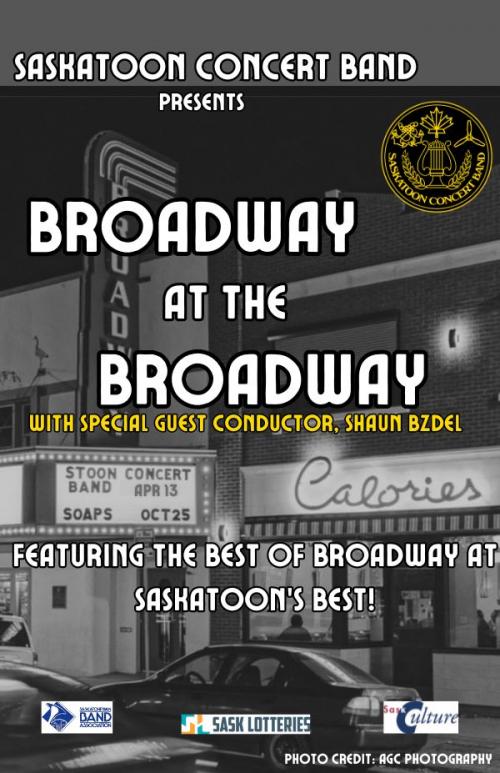 Poster for Saskatoon Concert Band: Broadway At The Broadway!