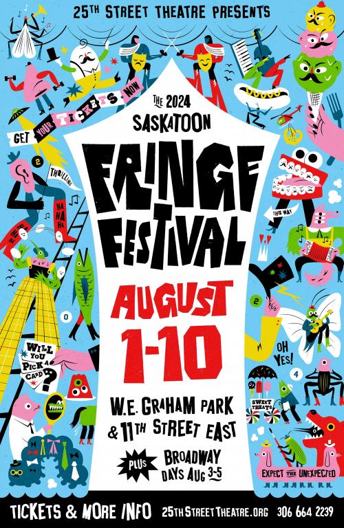 Poster for Saskatoon Fringe at The Broadway Theatre Day 1 