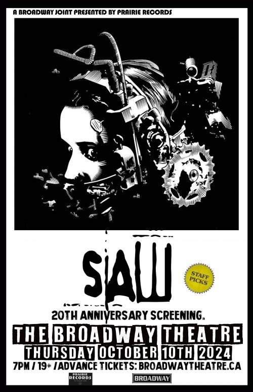 Saw (20th Anniversary Screening presented by Prairie Records!) (19+)