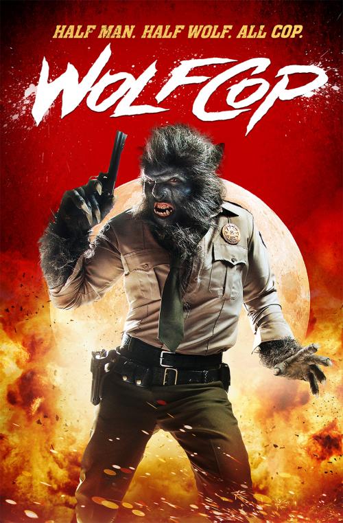 Poster for WOLFCOP with Director Lowell Dean (SFFF 2024)