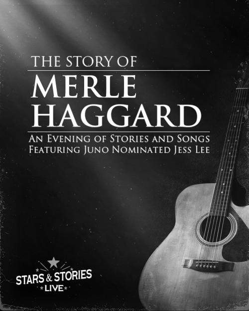 Poster for Stars & Stories Live Presents: The Story of Merle Haggard