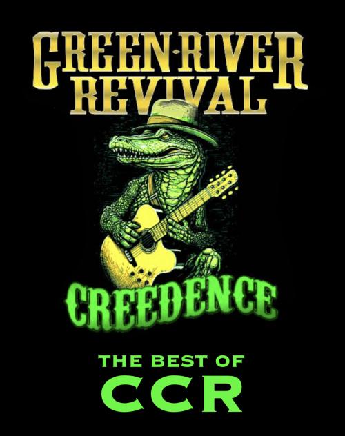 GREEN RIVER REVIVAL: CCR TRIBUTE CONCERT