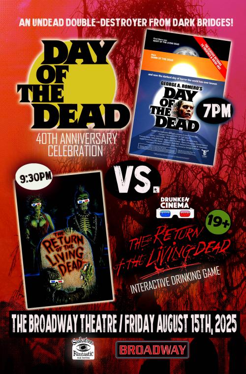 Poster for Day of the Dead - 40th Anniversary Screening! (Undead Double- Destroyer Pt 1)