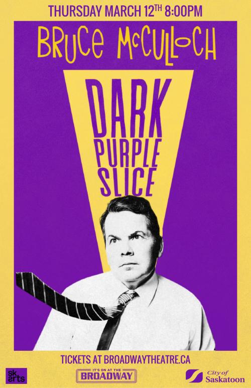 Bruce McCulloch: The Dark Purple Slice Tour