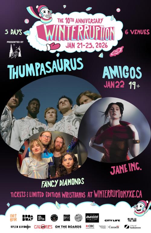Poster for Thumpasaurus  I Jane Inc. I Fancy Diamonds (Winterruption YXE 2026)