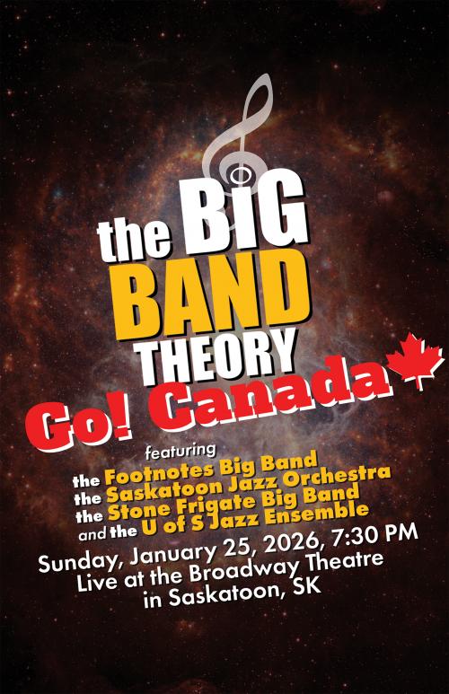 Big Band Theory 4.0: Go Canada! (Winterruption YXE 2026)