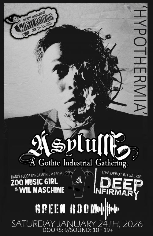 Poster for HYPOTHERMIA: An ASYLUM Winterruption spectacular (Winterruption YXE 2026)