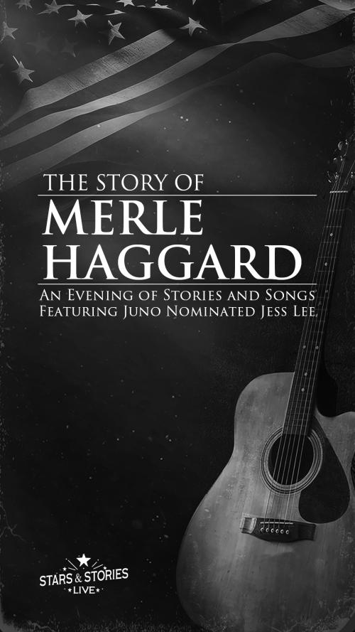 Poster for Stars and Stories Presents: The Story of Merle Haggard