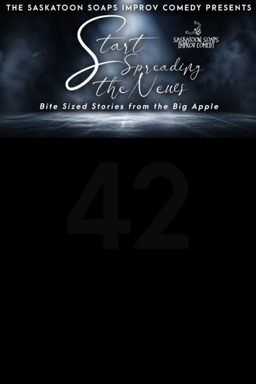 Poster for The Saskatoon Soaps Present: Start Spreading The News