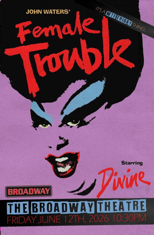 Poster for Female Trouble (WTF Friday)