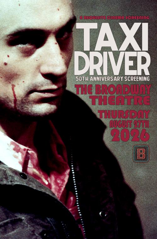 Poster for Taxi Driver (A Requisite Cinema Screening) - 50th Anniversary!