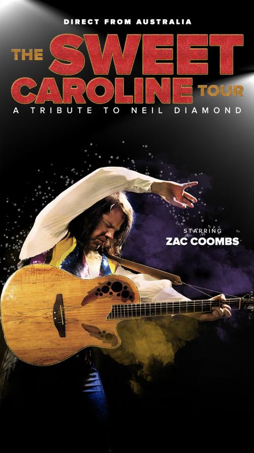 The Sweet Caroline Tour: A Tribute to Neil Diamond