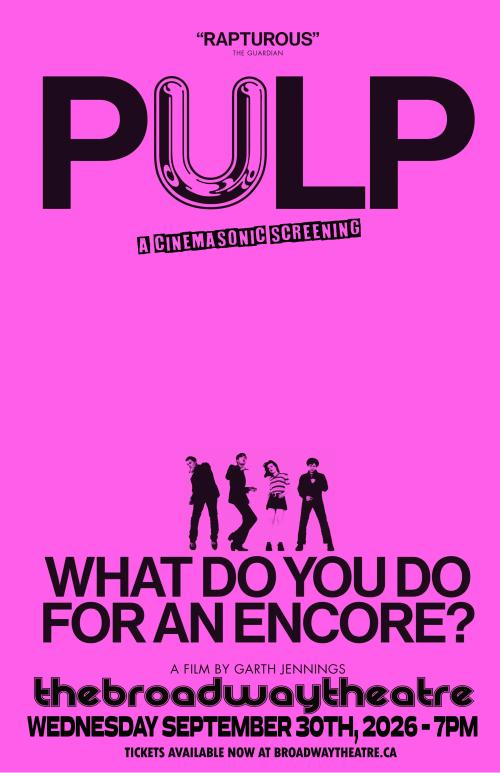 Poster for Pulp: What Do You Do You Do For An Encore (A Cinema Sonic Screening!)