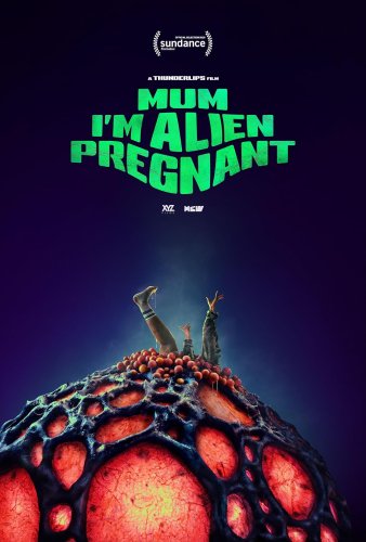 Poster for Mum, I'm Alien Pregnant (Sci-fi Sunday!