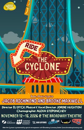 The Saskatoon Summer Players: Ride The Cyclone